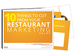 10 Things to Cut From Your Restaurant Marketing